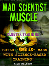Mad Scientist Muscle (eBook): Cluster Training